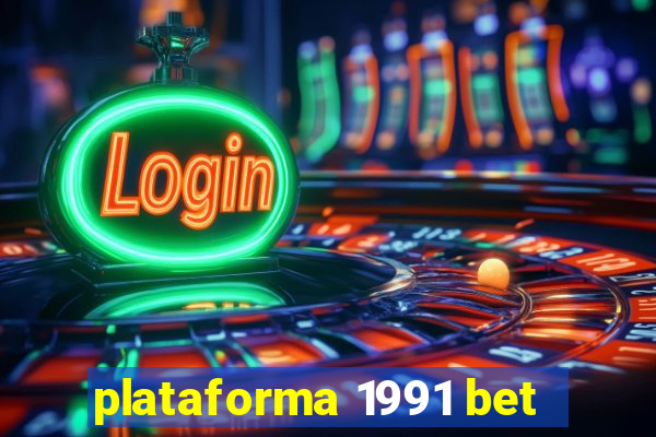 plataforma 1991 bet